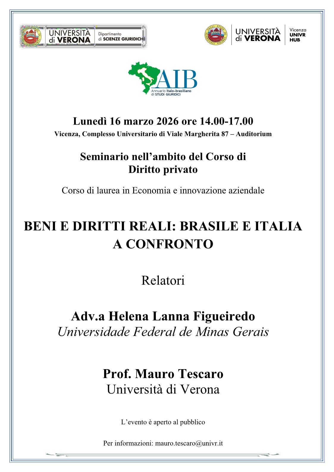 16.03.26: Seminario nell’ambito del Corso di Diritto privato Corso di laurea in Economia e innovazione aziendale BENI E DIRITTI REALI: BRASILE E ITALIA A CONFRONTO- sede di Viale Margherita
